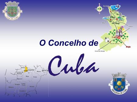 O Concelho de Criado por alvará de D. Maria de 18 de Dezembro de 1782 o concelho de Cuba englobava então as freguesias de Pedrógão, Marmelar, Selmes.