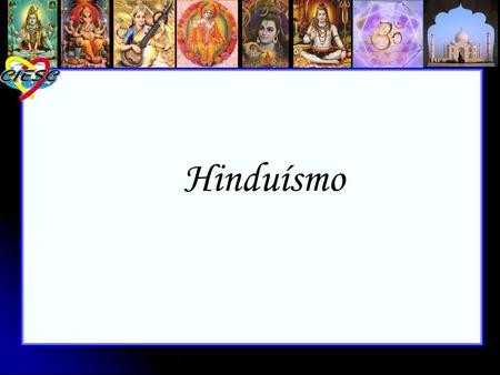 Hinduísmo.