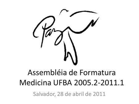 Assembléia de Formatura Medicina UFBA