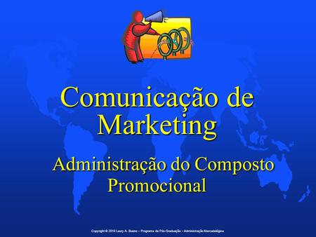 Comunicação de Marketing Administração do Composto Promocional