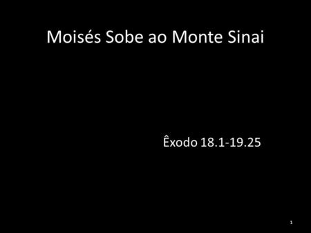 Moisés Sobe ao Monte Sinai