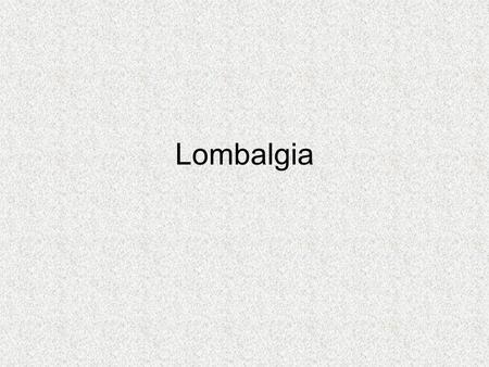 Lombalgia.