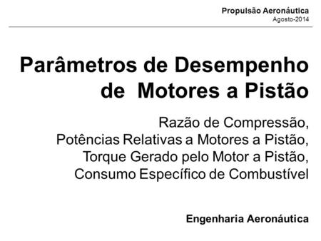 Parâmetros de Desempenho de Motores a Pistão