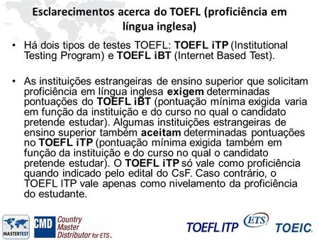 Esclarecimentos acerca do TOEFL (proficiência em língua inglesa)