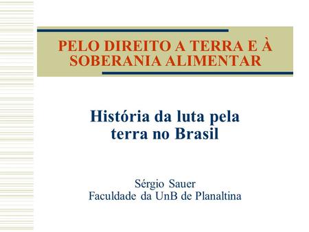 História da luta pela terra no Brasil