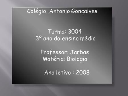 Colégio  Antonio Gonçalves