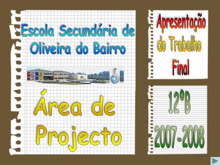 Apresentação do Trabalho Final Escola Secundária de Oliveira do Bairro