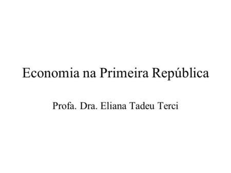 Economia na Primeira República