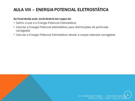 Aula VIII – Energia Potencial Eletrostática