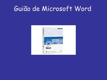 Guião de Microsoft Word