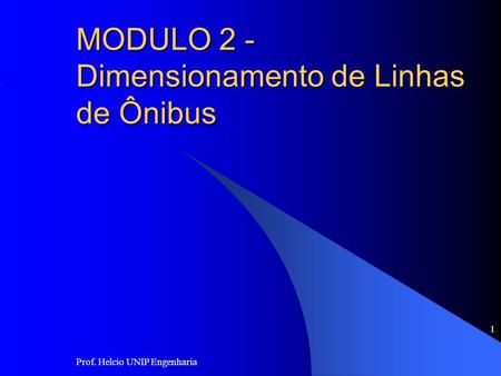 MODULO 2 - Dimensionamento de Linhas de Ônibus