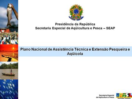 Plano Nacional de Assistência Técnica e Extensão Pesqueira e Aqüícola