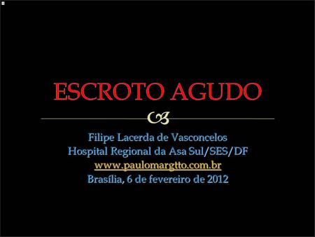 Filipe Lacerda de Vasconcelos Hospital Regional da Asa Sul/SES/DF