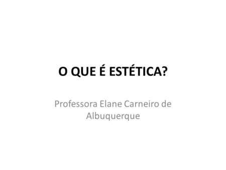 Professora Elane Carneiro de Albuquerque
