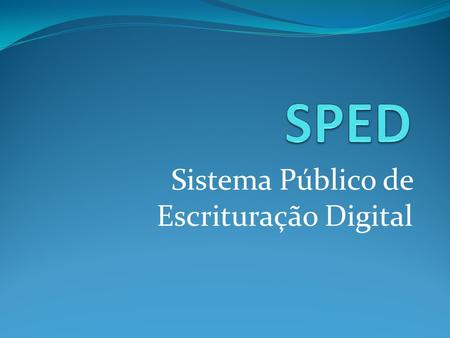 Sistema Público de Escrituração Digital