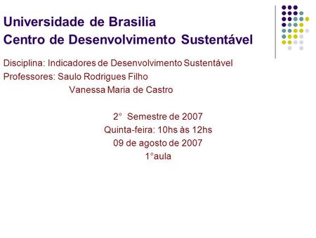 Universidade de Brasilia Centro de Desenvolvimento Sustentável