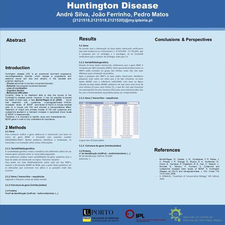 Abstract Introduction Huntington disease (HD) is an autosomal dominant progressive neurodegenerative disorder which causes a progressive and selective.