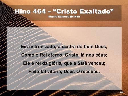 Hino 464 – “Cristo Exaltado” Stuard Edmund Nc Nair