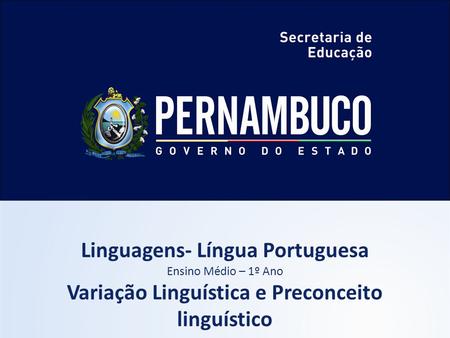Linguagens- Língua Portuguesa