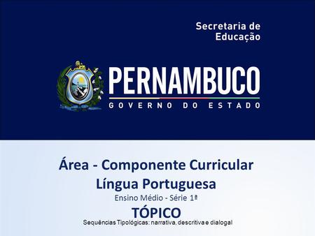 Área - Componente Curricular Língua Portuguesa