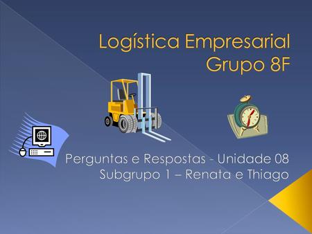 Logística Empresarial Grupo 8F