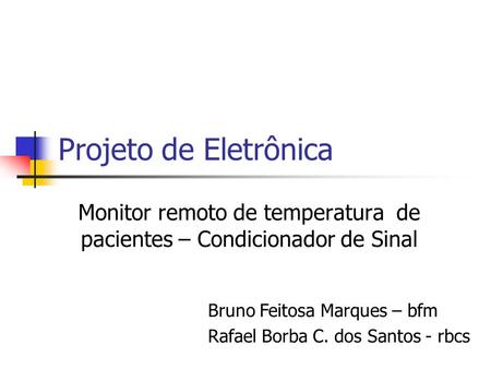 Monitor remoto de temperatura de pacientes – Condicionador de Sinal