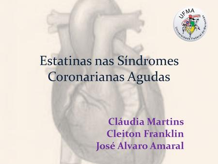 Estatinas nas Síndromes Coronarianas Agudas