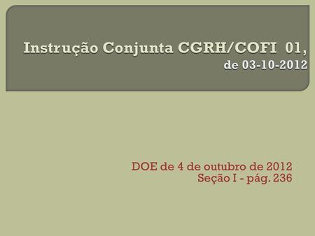 Instrução Conjunta CGRH/COFI 01, de