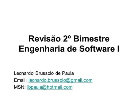 Revisão 2º Bimestre Engenharia de Software I
