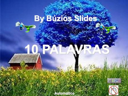 By Búzios Slides 10 PALAVRAS Automático.