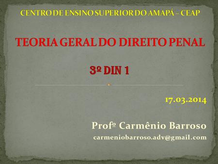 17.03.2014 Profº Carmênio Barroso
