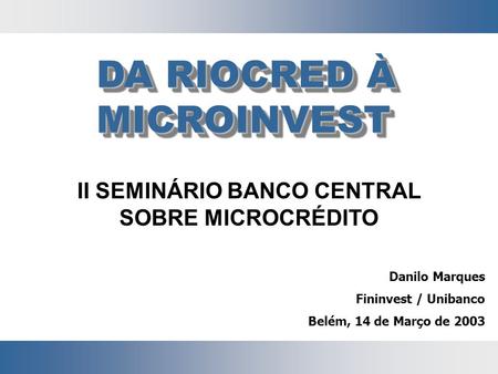 II SEMINÁRIO BANCO CENTRAL SOBRE MICROCRÉDITO