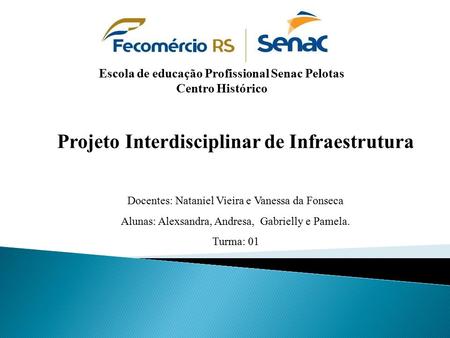 Projeto Interdisciplinar de Infraestrutura