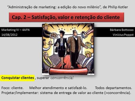 Cap. 2 – Satisfação, valor e retenção do cliente