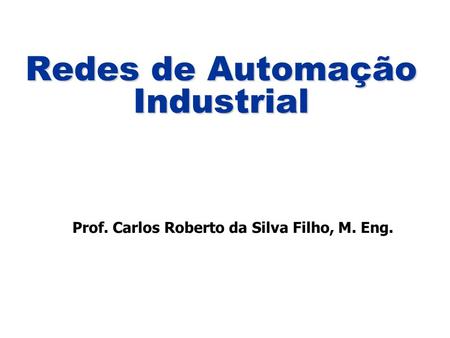 Redes de Automação Industrial
