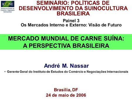MERCADO MUNDIAL DE CARNE SUÍNA: A PERSPECTIVA BRASILEIRA