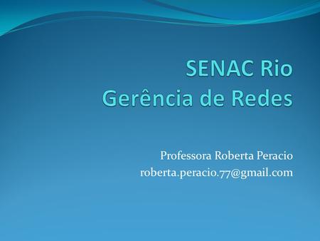 SENAC Rio Gerência de Redes