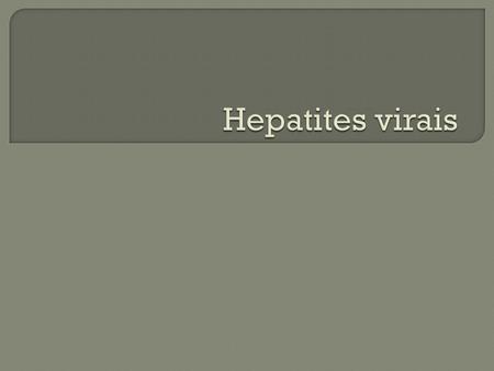 Hepatites virais.