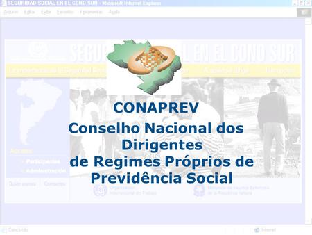 CONAPREV Conselho Nacional dos Dirigentes de Regimes Próprios de Previdência Social.