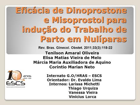 Rev. Bras. Ginecol. Obstet. 2011;33(3):118-22 Tenilson Amaral Oliveira