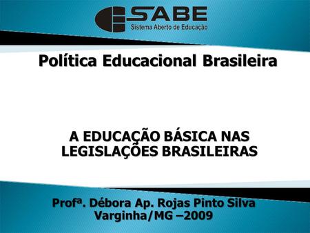 Política Educacional Brasileira