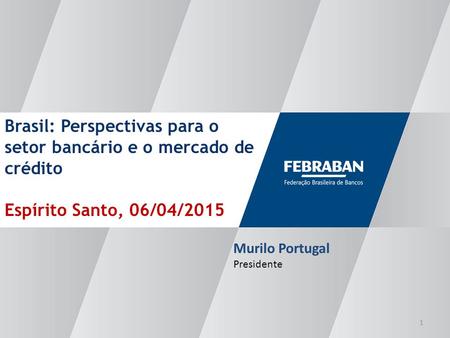 Brasil: Perspectivas para o setor bancário e o mercado de crédito