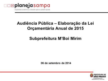 Audiência Pública – Elaboração da Lei Orçamentária Anual de 2015