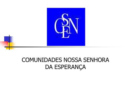 COMUNIDADES NOSSA SENHORA DA ESPERANÇA