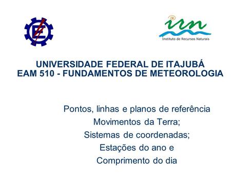 UNIVERSIDADE FEDERAL DE ITAJUBÁ EAM FUNDAMENTOS DE METEOROLOGIA