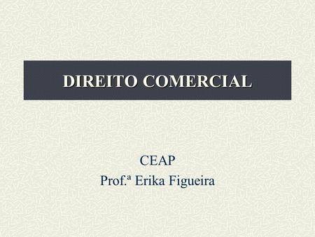 CEAP Prof.ª Erika Figueira