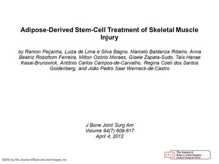 Adipose-Derived Stem-Cell Treatment of Skeletal Muscle Injury by Ramon Peçanha, Luiza de Lima e Silva Bagno, Marcelo Baldanza Ribeiro, Anna Beatriz Robottom.