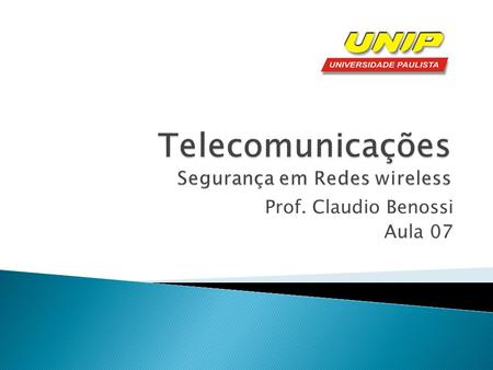 Telecomunicações Segurança em Redes wireless