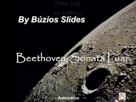 Beethoven: Sonata Luar By Búzios Slides Automático.