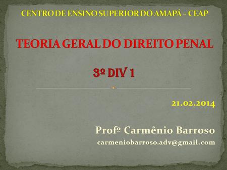 21.02.2014 Profº Carmênio Barroso